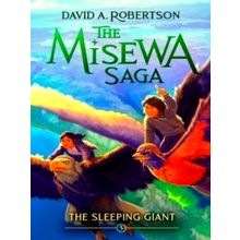 The Sleeping Giant - The Misewa Saga, Book Five