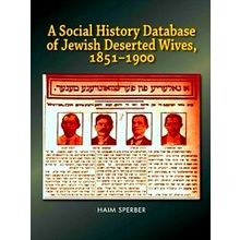 A Social History Database Of East European Jewish Deserted Wives, 1851-1900
