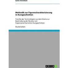 Methodik Zur Figurencharakterisierung In Kurzgeschichten