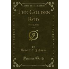 The Golden Rod, Vol. 27: January, 1917 (Classic Reprint)
