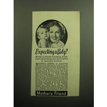 1949 Mother's Friend Emollient Ad - Expecting a baby?