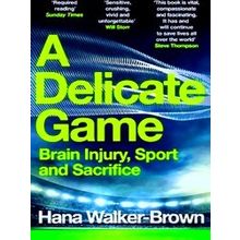 A Delicate Game