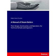 A Manual of Steam Boilers