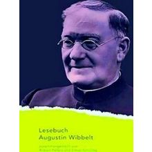 Wibbelt, A: Augustin Wibbelt Lesebuch