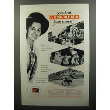 1962 Mexico Tourism Ad - Yes, but Mexico has more