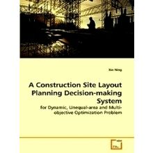 A Construction Site Layout Planning Decision-Making System