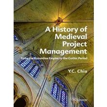 A History Of Medieval Project Management