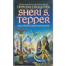 Dervish Daughter, by Sheri S Tepper. Jinian 2