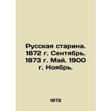 Russian Old Man. 1872. September. 1873. May. 1900. November. In Russian (ask us