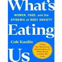 What's Eating Us