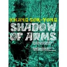 The Shadow of Arms - Hwang Sok-Yong