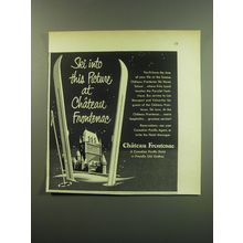 1949 Chateau Frontenac Resort Ad - Ski into this picture at Chateau Frontenac