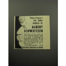 1957 Thomas Nelson & Sons Book Ad - The Three worlds of Albert Schweitzer
