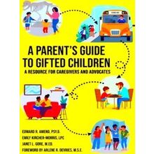 A Parent's Guide To Gifted Children