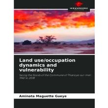 Land use/occupation dynamics and vulnerability
