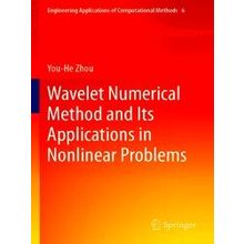 Wavelet Numerical Method and Its Applications in Nonlinear Problems