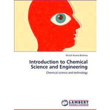 Introduction to Chemical Science and Engineering