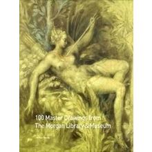 100 Master Drawings From The Morgan Library Museum