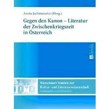 Warschauer Studien Zur Kultur Und Literaturwissenschaft Gegen Den Kanon - Litera
