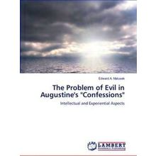 The Problem of Evil in Augustine's Confessions