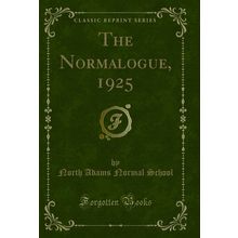 The Normalogue, 1925 (Classic Reprint)
