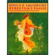 Perpetua's Passie - Joyce E. Salisbury