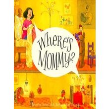 Where's Mommy?