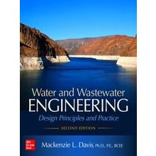 Water And Wastewater Engineering Design Principles And Practice, Second Edition