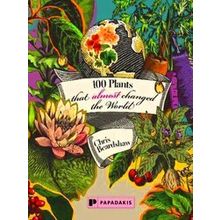 100 Plants That Almost Changed The World