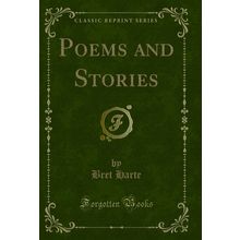 Poems and Stories (Classic Reprint)