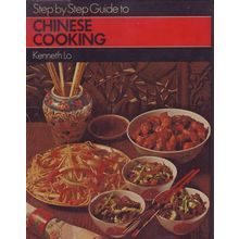 Step By Step Guide To Chinese Cooking Cook Book