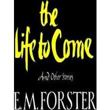 The Life to Come