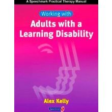 Working with Adults with a Learning Disability