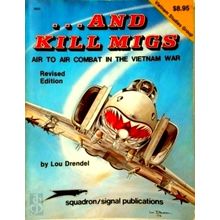 And Kill Migs by Lou Drendel