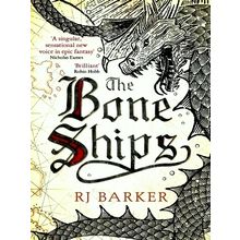 The Bone Ships - Winner of the Holdstock Award for Best Fantasy Novel