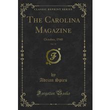 The Carolina Magazine, Vol. 70: October, 1940 (Classic Reprint)