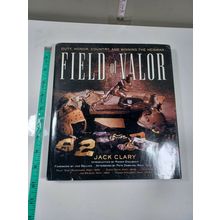 Field of Valor by Jack Clary 2002 hardback/dust jacket