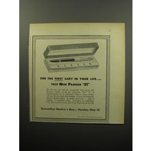1951 Parker 51 Pen Ad - For the first lady in your life