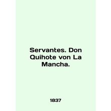 Servantes. Don Quihote von La Mancha. In English /Servantes. Don Quihote von La