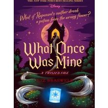 A Twisted Tale What Once Was Mine-A Twisted Tale