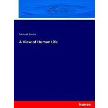 A View of Human Life