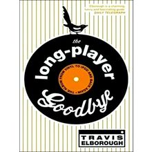 The Long-Player Goodbye