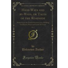 High-Ways and by-Ways, or Tales of the Roadside, Vol. 2 (Classic Reprint)