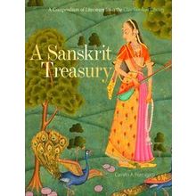 A Sanskrit Treasury A Compendium Of Literature From The Clay Sanskrit Library