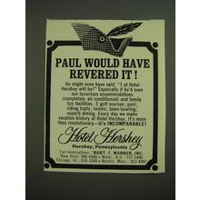1968 Hotel Hershey Ad - Paul would have revered it