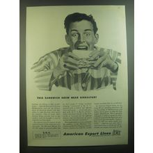 1945 American Export Lines Ad - This sandwich grew near Gibraltar