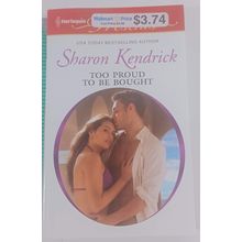 too proud to be bought by sharon kendrick paperback fiction novel