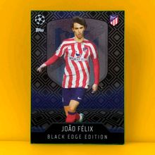 2022 2023 Joao Felix Match Attax Black Edge Edition Atletico Madrid #465