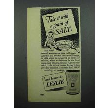 1947 Leslie Salt Ad - Take it with a Grain of Salt