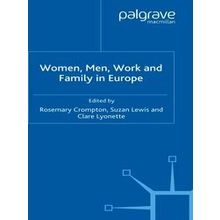 Women, Men, Work and Family in Europe